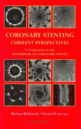 Coronary Stenting: Current Perspectives