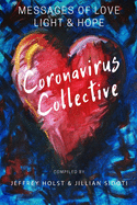 Coronavirus Collective: Messages of Love, Light and Hope