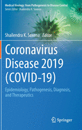 Coronavirus Disease 2019 (Covid-19): Epidemiology, Pathogenesis, Diagnosis, and Therapeutics