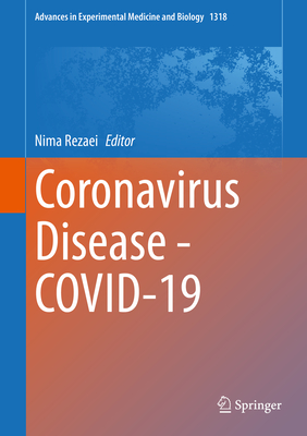 Coronavirus Disease - COVID-19 - Rezaei, Nima (Editor)