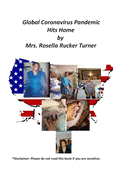 Coronavirus Pandemic Hits Home by Mrs. Rosella Rucker Turner
