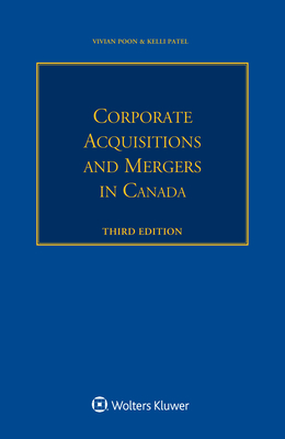 Corporate Acquisitions and Mergers in Canada - Poon, Vivian, and Patel, Kelli