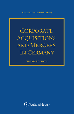 Corporate Acquisitions and Mergers in Germany - Doll, Natascha, and Denny, Mark