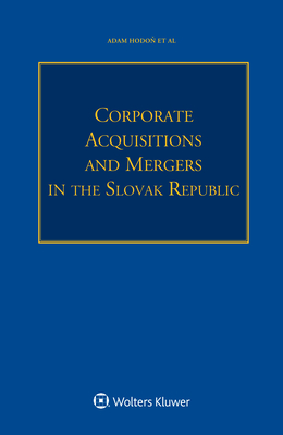 Corporate Acquisitions and Mergers in the Slovak Republic - Hodon, Adam