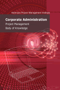 Corporate Administration Management Body of Knowledge