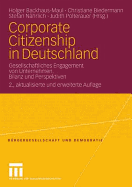 Corporate Citizenship in Deutschland: Gesellschaftliches Engagement Von Unternehmen. Bilanz Und Perspektiven