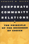 Corporate community relations: the principle of the neighbor of choice