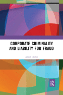 Corporate Criminality and Liability for Fraud