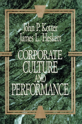 Corporate Culture and Performance - Kotter, John P