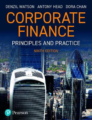 Corporate Finance: Principles and Practice - Watson, Denzil, and Head, Antony, and Chan, Dora