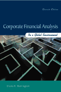 Corporate Financial Analysis in a Global Environment - Harrington, Diana, and Harrington, Jan L, Ph.D., and Harrington, Diane