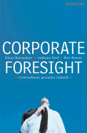 Corporate Foresight: Unternehmen Gestalten Zukunft - Burmeister, Klaus, and Neef, Andreas, and Beyers, Bert