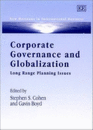 Corporate Governance and Globalization: Long Range Planning Issues