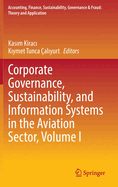 Corporate Governance, Sustainability, and Information Systems in the Aviation Sector, Volume I