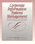 Corporate Information Systems Management: The Issues Facing Senior Executives - Cash, Jamies I, and Cash, James I, and McKenney, James L