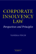 Corporate Insolvency Law: Perspectives and Principles