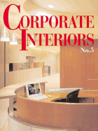 Corporate Interiors: #05 - Yee, Roger (Editor)