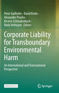 Corporate Liability for Transboundary Environmental Harm: An International and Transnational Perspective