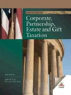 Corporate, Partnership, Estate & Gift Taxation: With TurboTax Business - Pratt, James W, and Kulsrud, William N