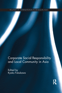 Corporate Social Responsibility and Local Community in Asia