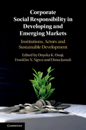 Corporate Social Responsibility in Developing and Emerging Markets