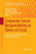 Corporate Social Responsibility in Times of Crisis: Practices and Cases from Europe, Africa and the World