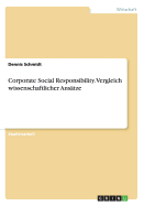 Corporate Social Responsibility. Vergleich Wissenschaftlicher Ansatze