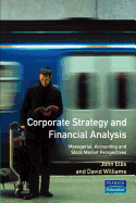 Corporate Strategy and Financial Analysis: Managerial, Accounting and Stock-Market Perspectives