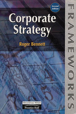 Corporate Strategy - Bennett, Roger