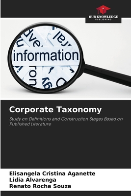 Corporate Taxonomy - Aganette, Elisngela Cristina, and Alvarenga, Ldia, and Rocha Souza, Renato
