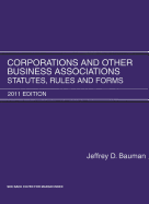 Corporations and Other Business Associations: Statutes, Rules and Forms