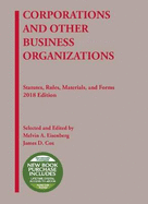 Corporations and Other Business Organizations, Statutes, Rules, Materials and Forms, 2018