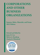 Corporations and Other Business Organizations: Statutes, Rules, Materials, and Forms, 2023