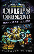 Corps Command: Dark Gathering