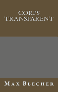 Corps transparent