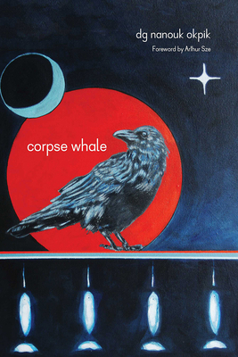 Corpse Whale: Volume 73 - Okpik, Dg Nanouk