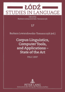 Corpus Linguistics, Computer Tools, and Applications - State of the Art: Palc 2007