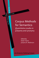 Corpus Methods for Semantics: Quantitative Studies in Polysemy and Synonymy