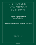 Corpus Topographicum Indiae Antiquae III: Indian Toponyms in Ancient Greek and Latin Texts