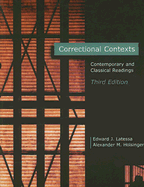 Correctional Contexts: Contemporary and Classical Readings - Latessa, Edward J, and Holsinger, Alexander M