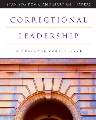 Correctional Leadership: A Cultural Perspective - Stojkovic, Stan, and Farkas, Mary Ann