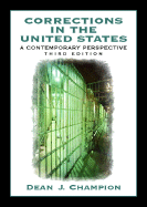Corrections in the United States: A Contemporary Perspective