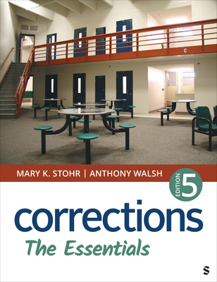 Corrections: The Essentials - Stohr, Mary K, and Walsh, Anthony