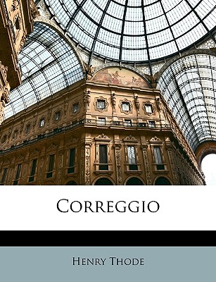 Correggio - Thode, Henry