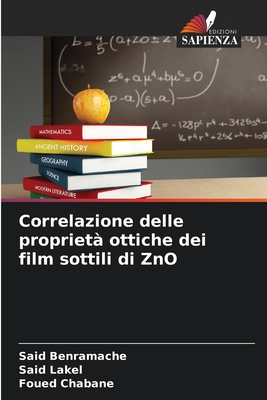 Correlazione delle propriet? ottiche dei film sottili di ZnO - Benramache, Said, and Lakel, Said, and Chabane, Foued