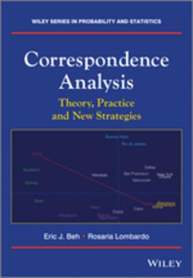 Correspondence Analysis: Theory, Practice and New Strategies - Beh, Eric J, and Lombardo, Rosaria