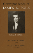 Correspondence of James K. Polk, Volume 2: 1833-1834