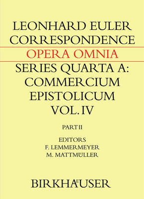 Correspondence of Leonhard Euler with Christian Goldbach: Volume 2 - Euler, Leonhard, and Mattmller, Martin (Editor), and Lemmermeyer, Franz (Editor)