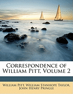 Correspondence of William Pitt, Volume 2