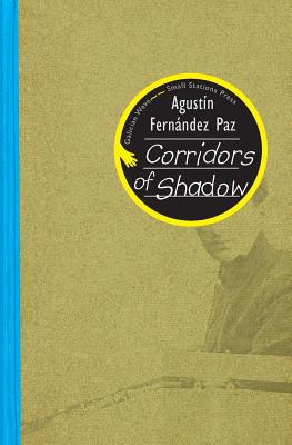 Corridors of Shadow - Fernndez Paz, Agustn, and Dunne, Jonathan (Translated by)